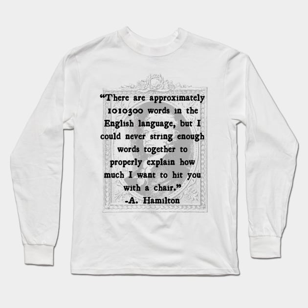 Chairman Hamilton Long Sleeve T-Shirt by mrgacuya